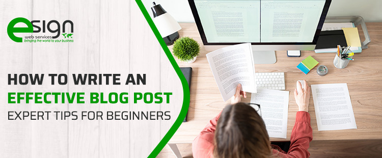 How to Write an Effective Blog Post – Tips for Beginners