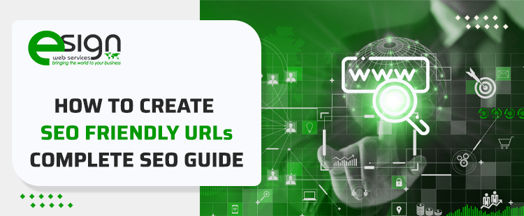 How to Create SEO Friendly URL Structure: A Complete SEO Guide