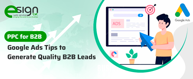 Google Ads Tips to Generate Quality B2B Leads
