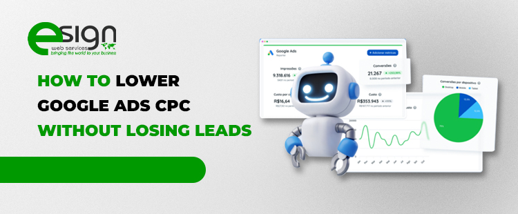 How to Lower Google Ads CPC Without Losing Leads