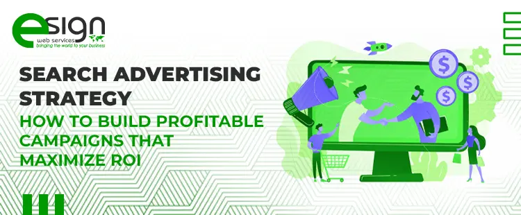 Search Advertising Strategy: How to Build Profitable Campaigns That Maximize ROI