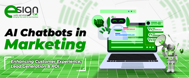 AI Chatbots in Marketing Enhancing Customer Experience, Lead Generation & ROI