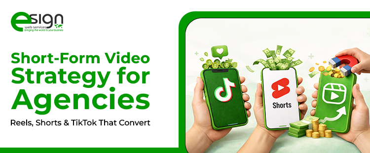 Short-Form Video Strategy for Agencies: Reels, Shorts & TikTok That Convert