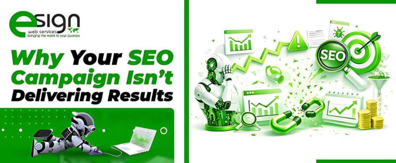 Why Your SEO Campaign Isn’t Delivering Results (Signs & Fixes)