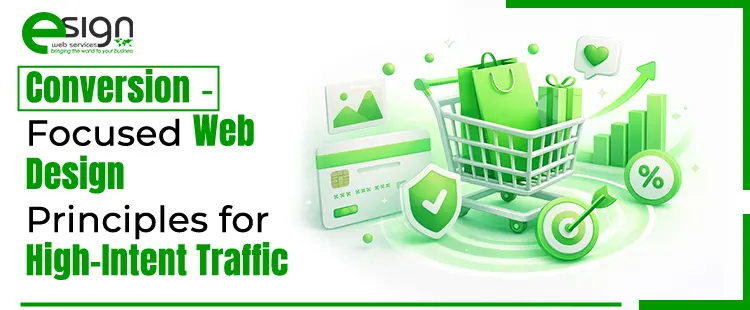 Conversion-Focused Web Design Principles for High-Intent Traffic