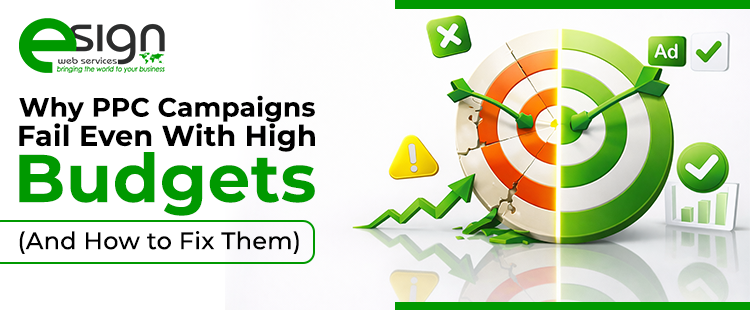 Why-PPC-Campaigns-Fail-Even-With-High-Budgets