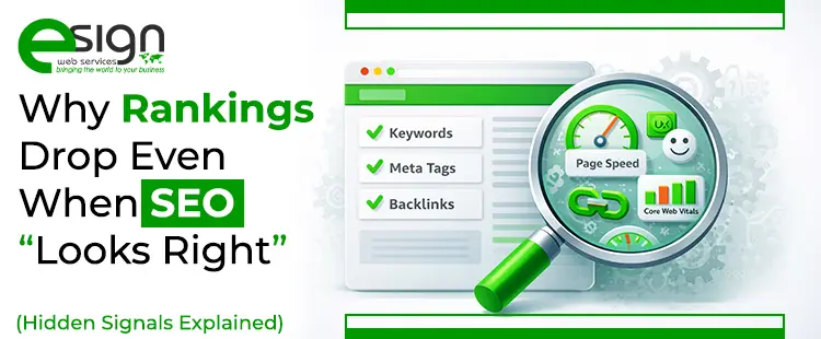 Why Rankings Drop Even When SEO “Looks Right” (Hidden Signals Explained)
