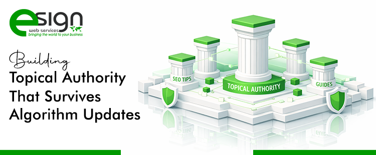 Building Topical Authority That Survives Algorithm Updates