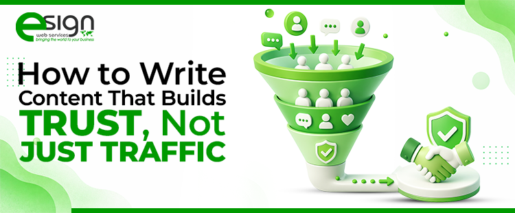 How to Write Content That Builds Trust, Not Just Traffic