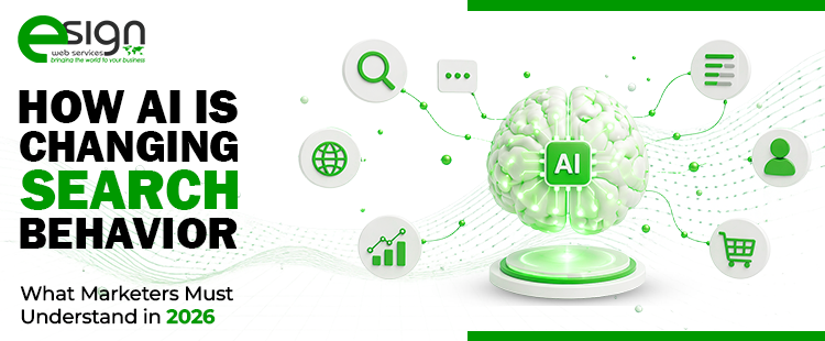 How AI Is Changing Search Behavior: What Marketers Must Understand in 2026