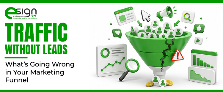 Traffic without Leads: What’s Going Wrong in Your Marketing Funnel