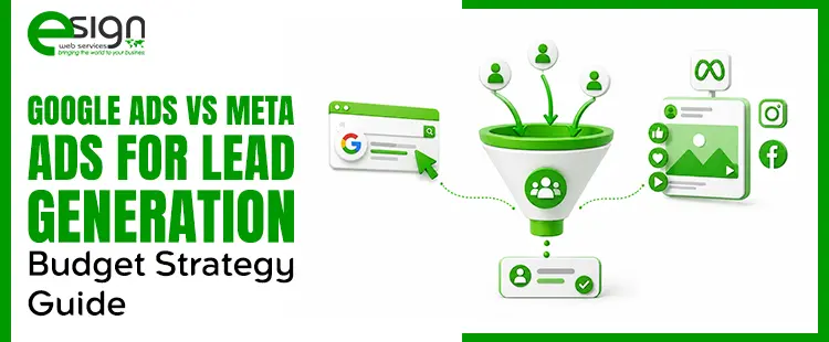 Google Ads vs Meta Ads for Lead Generation: Budget Strategy Guide