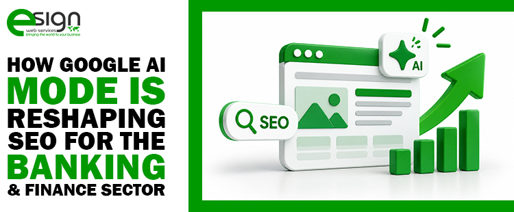 How Google AI Mode Is Reshaping SEO for the Banking & Finance Sector